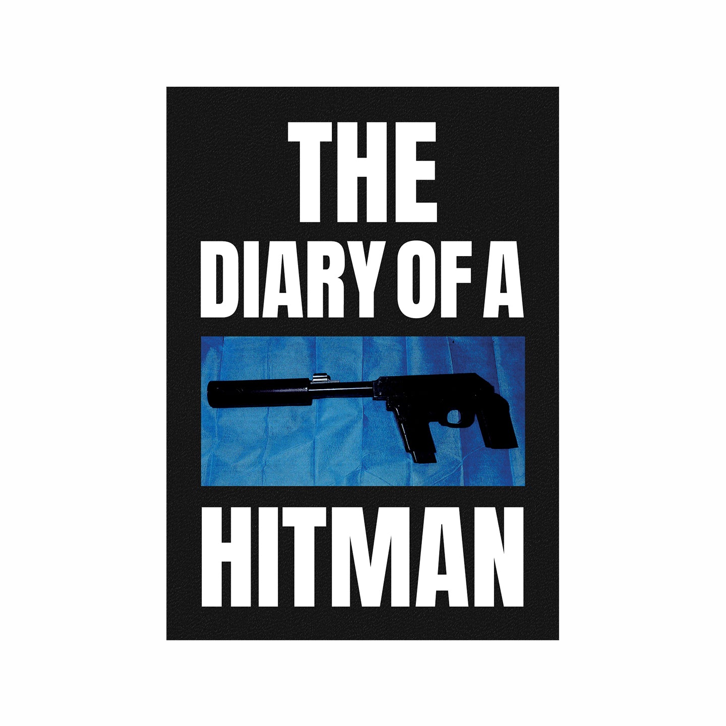 THE DIARY OF A HITMAN